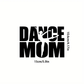 "Dance Mom" Decal